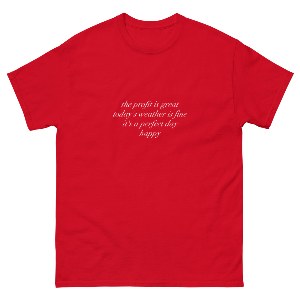 The Profit is Great T-shirt